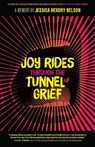 Joy Rides through the Tunnel of Grief - Jessica Hendry Nelson - 9780820365473