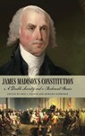 James Madison's Constitution - Eric T. Kasper ; Howard Schweber - 9780820368009