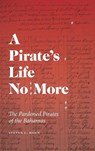 A Pirate's Life No More - Steven C. Hahn - 9780820373430