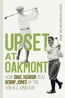 Upset at Oakmont - Steven Schlossman ; Kari Thomas - 9780820373478