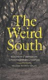 The Weird South - Melanie Benson Taylor - 9780820373836