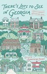 There's Lots to See in Georgia - Jennifer W. Dickey - 9780820374024