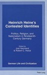 Heinrich Heine's Contested Identities - Jost Hermand ; Robert C Holub - 9780820441054