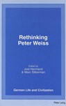 Rethinking Peter Weiss - Jost Hermand ; Marc Silberman - 9780820448510