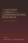 The History of Media and Communication Research - David W. Park ; Jefferson Pooley - 9780820488295