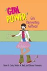 ‘Girl Power’ - Dawn H. Currie ; Deirdre M. Kelly ; Shauna Pomerantz - 9780820488776