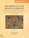 Desarrollo Con Menos Carbono - Augusto de la Torre ; Pablo Fajnzylber ; John Nash - 9780821379202