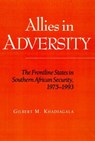 Allies In Adversity - Gilbert M. Khadiagala - 9780821410974