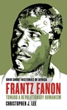 Frantz Fanon - Christopher J. Lee - 9780821421741