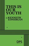 This is Our Youth - Kenneth Lonergan - 9780822217039