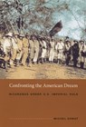 Confronting the American Dream - Michel Gobat - 9780822336341