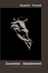 Economies of Abandonment - Elizabeth A. Povinelli - 9780822350842