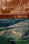 La Frontera - Thomas Miller Klubock - 9780822356035
