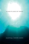 Other Planes of There - Renee Green - 9780822357032