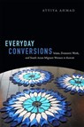 Everyday Conversions - Attiya Ahmad - 9780822363330