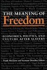 The Meaning Of Freedom - Frank McGlynn ; Seymour Drescher - 9780822954798
