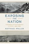 Exposing the Nation - Matthias Pfaller - 9780822967767
