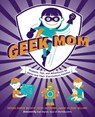 Geek Mom - Natania Barron ; Kathy Ceceri ; Corrina Lawson ; Jenny Williams - 9780823085934