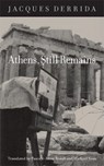 Athens, Still Remains - Jacques Derrida - 9780823232062