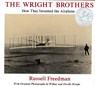 The Wright Brothers: How They Invented the Airplane - Russell Freedman - 9780823410828