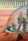 Parched - Georgia Clark - 9780823431588