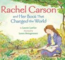 Rachel Carson and Her Book That Changed the World - Laurie Lawlor - 9780823431939