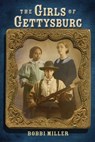 The Girls of Gettysburg - Bobbi Miller - 9780823432622