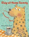 Stay-at-Home Sammy and the Runaway Spot -  - 9780823436774