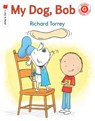 My Dog, Bob - Richard Torrey - 9780823439805