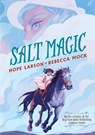 Salt Magic - Hope Larson - 9780823446209