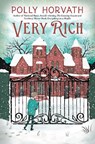 Very Rich - Polly Horvath - 9780823447312