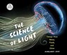 The Science of Light - Margaret Peot - 9780823448722