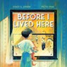Before I Lived Here - Stacy S. Jensen - 9780823452231