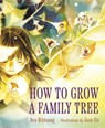 How to Grow a Family Tree - Bea Birdsong - 9780823453962