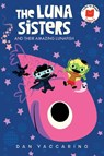 The Luna Sisters and Their Amazing Lunafish - Dan Yaccarino - 9780823456369