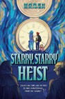 Starry, Starry Heist - Karen Briner - 9780823456444