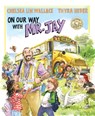 On Our Way with Mr. Jay - Chelsea Lin Wallace - 9780823457045