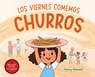 Los Viernes Comemos Churros - Jenny Alvarado - 9780823458349