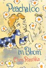 Peachaloo in Bloom - Chris Raschka - 9780823458554