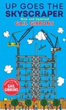 Up Goes the Skyscraper (New & Updated) - Gail Gibbons - 9780823458844