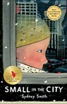 Small in the City - Sydney Smith - 9780823459070