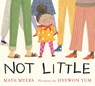Not Little - Maya Myers - 9780823461684