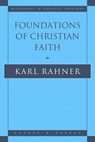 Rahner, K: Foundations of Christian Faith - RAHNER,  Karl - 9780824505233