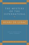 The Mystery of the Supernatural - Henri de Lubac - 9780824516994