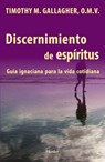 Discernimiento de los espiritus - TIMOTHY M.,  OMV Gallagher - 9780824522186