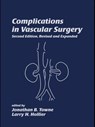 Complications in Vascular Surgery - Jonathan B. Towne ; Larry H. Hollier - 9780824747763