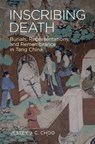 Inscribing Death - Jessey J. C. Choo - 9780824877330