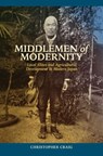 Middlemen of Modernity - CRAIG,  Christopher - 9780824889395