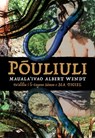 P&#333;uliuli - Albert Wendt - 9780824892128