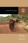 Living with the Vinaya: An Ethnography of Monasticism in Myanmar - Ryosuke Kuramoto - 9780824897550